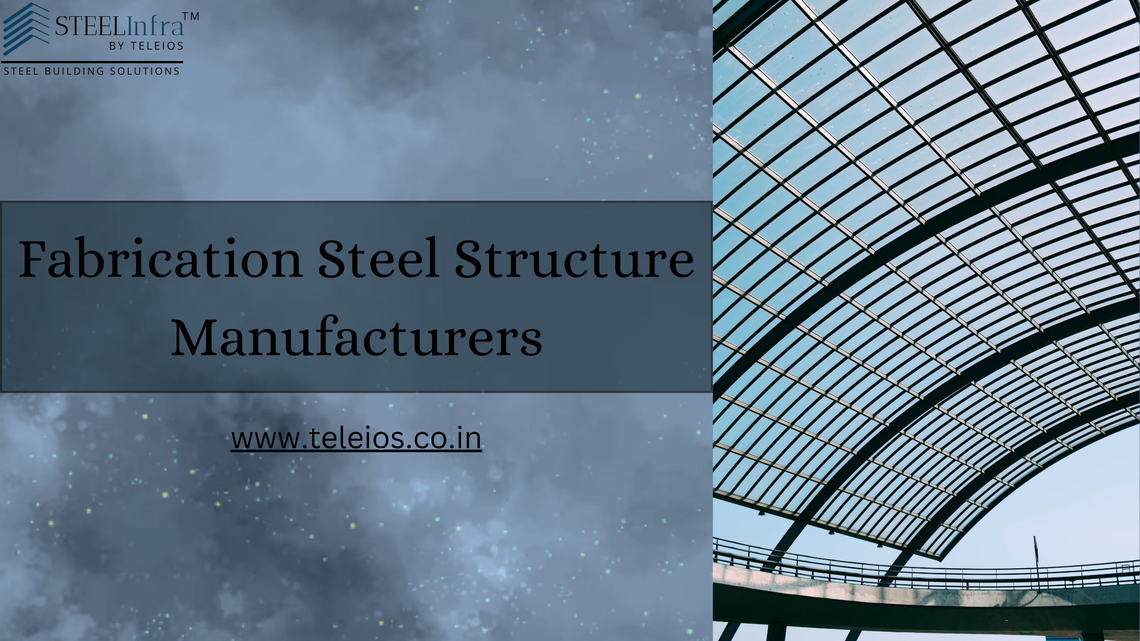 Fabrication Steel Structure Manufacturers