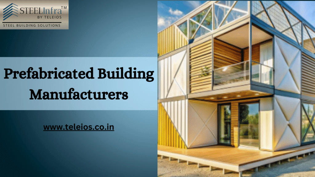 Prefabricated Building Manufacturers