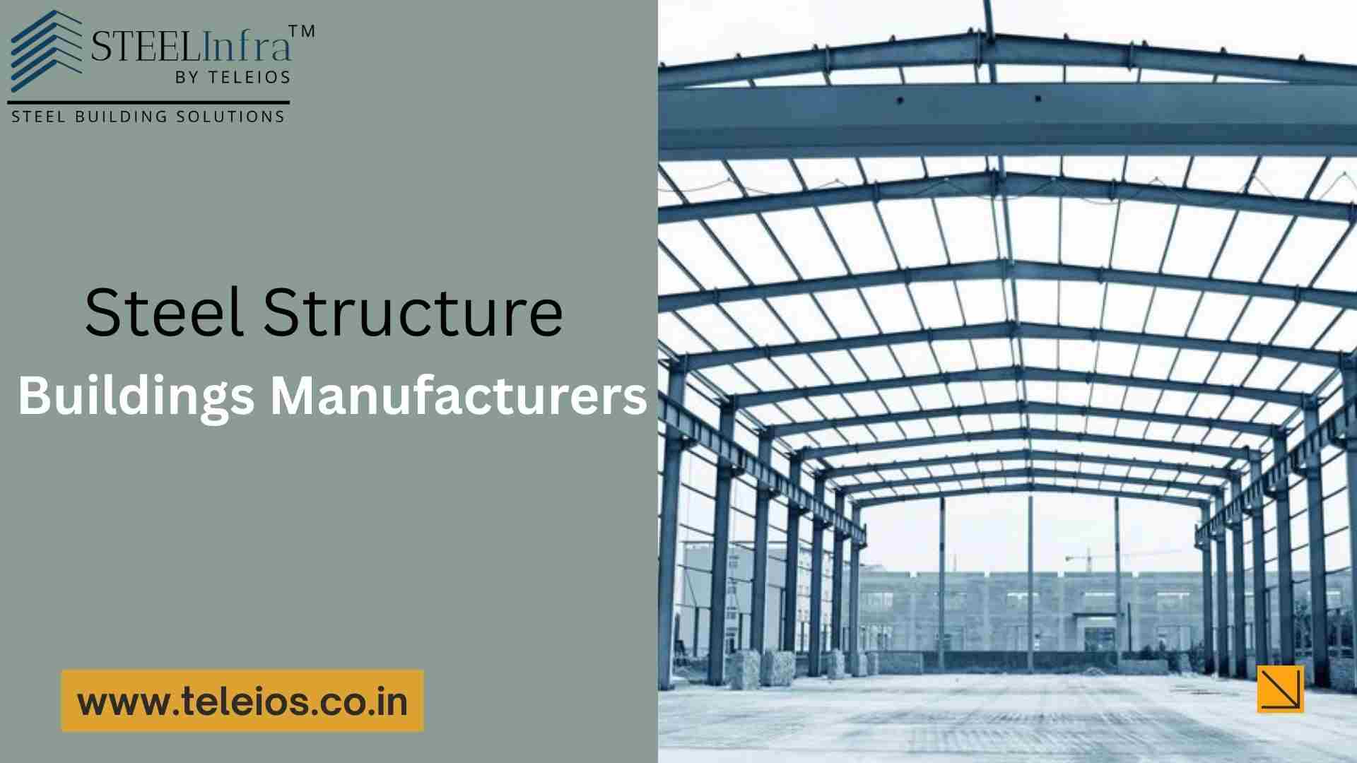 Steel Structure Buildings Manufacturers